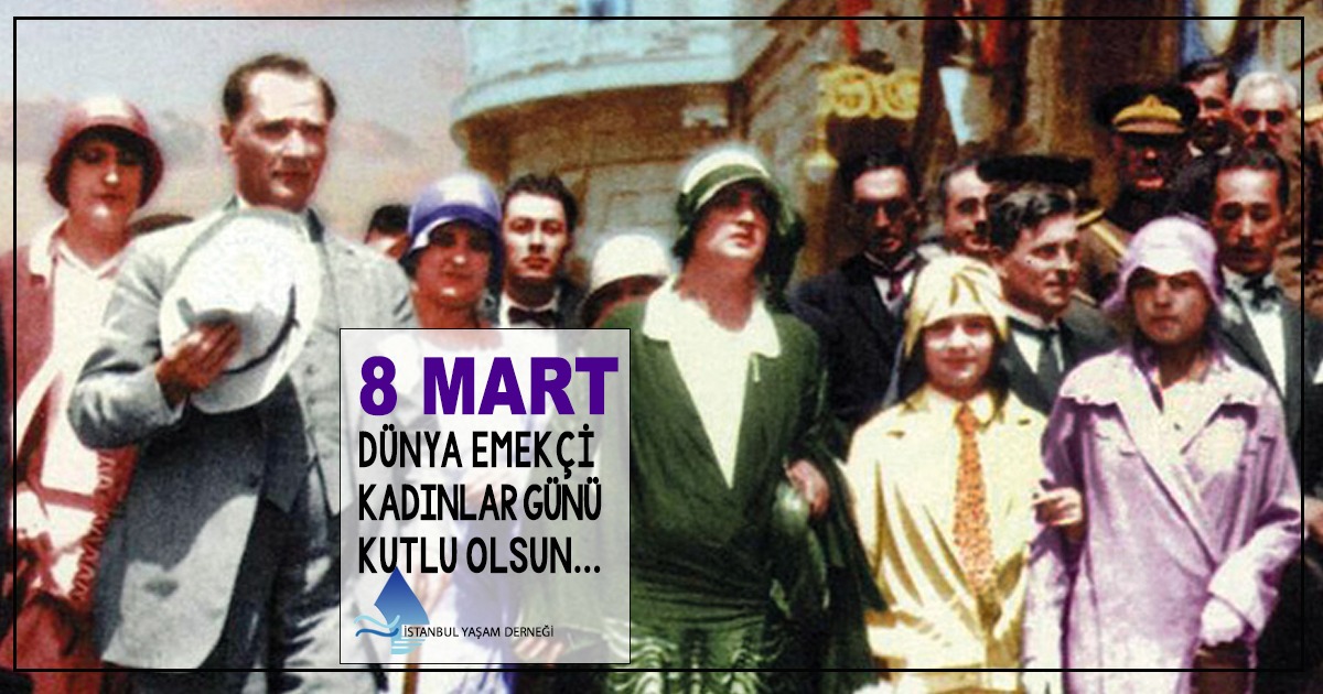 8 MART DÜNYA EMEKÇİ KADINLAR GÜNÜ KUTLU OLSUN
