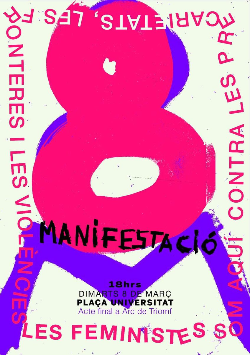 avui, més que mai, tant com sempre, sortim al carrer i cridem el nostre lloc al món #8m