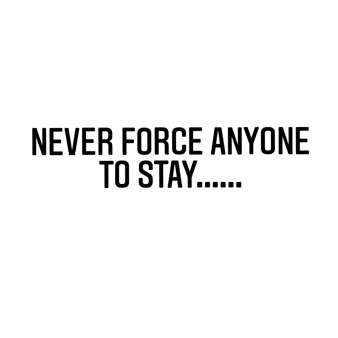 just_me_things8's tweet photo. #never #force #anyone #to #stay #quote #varanasi #Trending #tweet #love #life #Live #like #happy #beautiful #writing #woman #HappyWomensDay #InternationalWomensDay #hope #peace #trust #kind #motivate #inspirational #freelance #influencer #March #tuesdayvibe #week #HappierThanEver https://t.co/jK8kx7n0VA