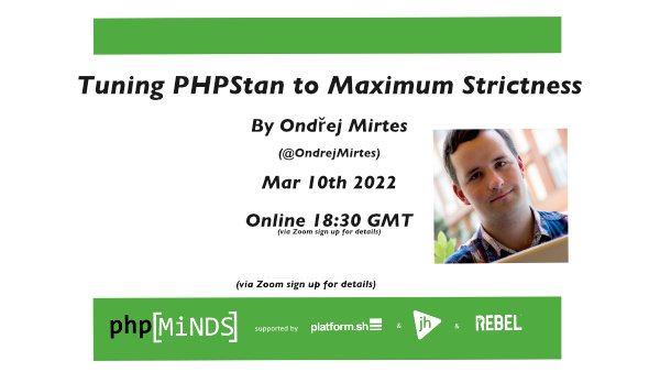 It's going to be an interesting talk.
<a href="/PHPMinds/">php[minds]</a> <a href="/OndrejMirtes/">Ondřej Mirtes</a>