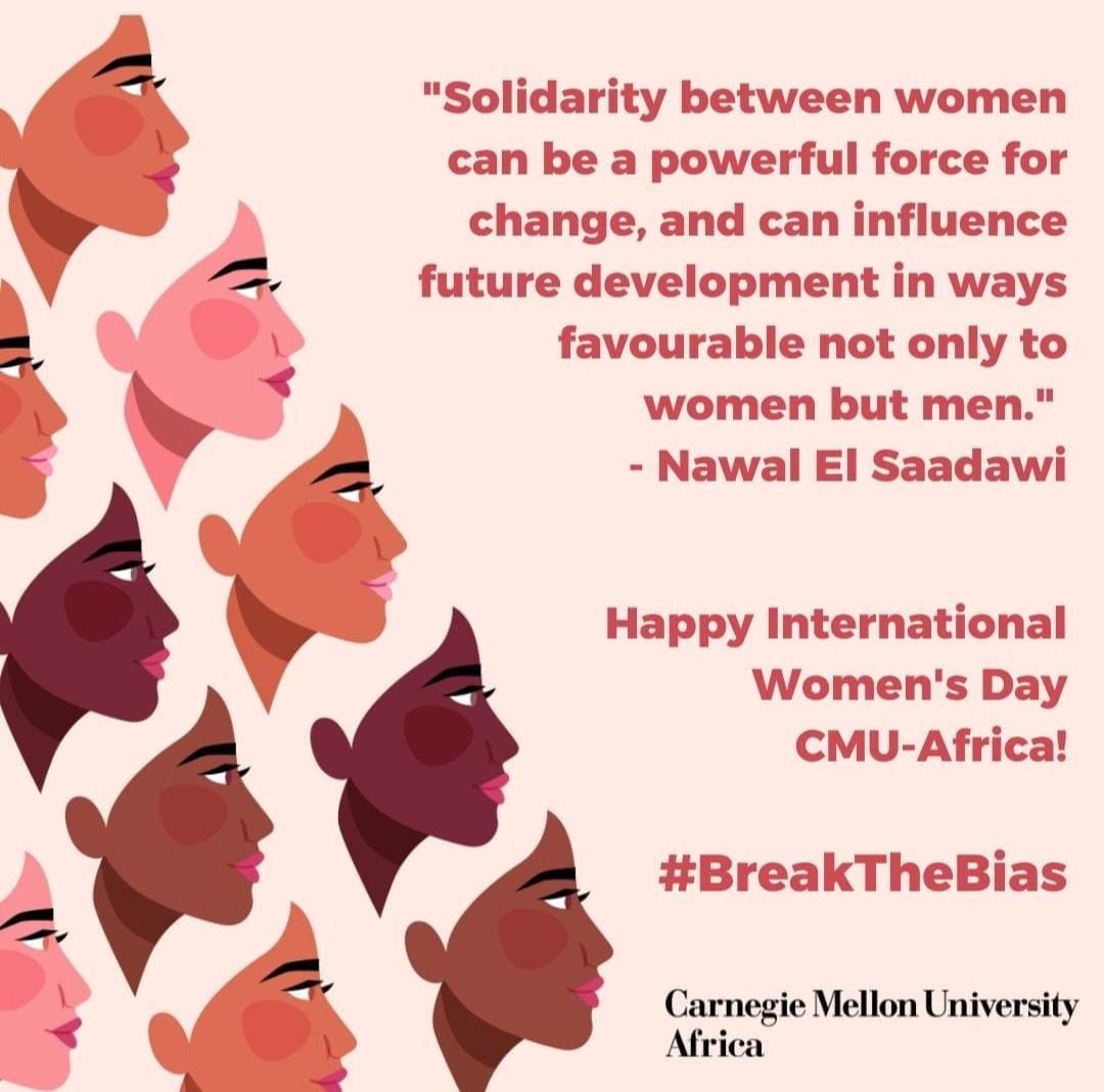 Happy international women’s day!
<a href="/atCMUAfrica/">CMU-Africa Students</a> <a href="/witcmuafrica/">Women in Tech CMU Africa</a> 
#BreakTheBias