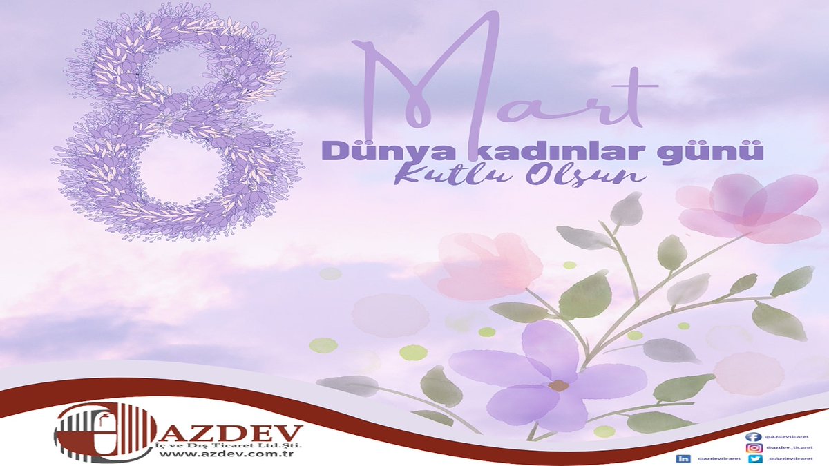8 Mart Dünya Kadınlar Günü Kutlu Olsun.
#8martdünyakadinlargünü #Azdev #azdevticaret