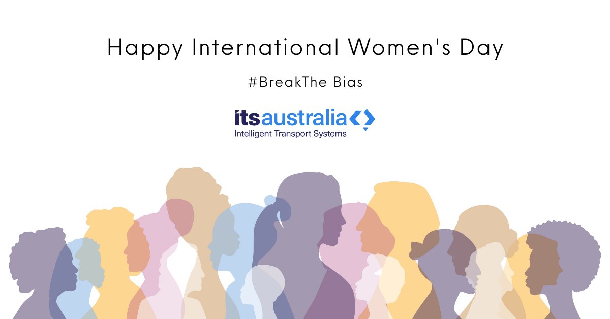 This International Women's Day, we at ITS Australia celebrate all of the incredible women across our industry who work tirelessly in the pursuit of future transport that is smarter, greener, and better for every Australian. Happy International Women's Day #BreakTheBias #IWD2022