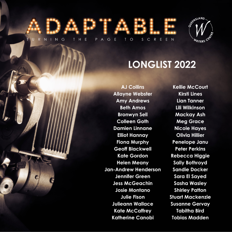 qldwriters's tweet photo. Queensland Writers Centre is excited to
announce the official longlist for Adaptable 2021/22!

Thank you to all those that entered, and congratulations to those listed below who are one step closer to being one of our 25 writers
that will pitch to producers at @gcfilmfestival