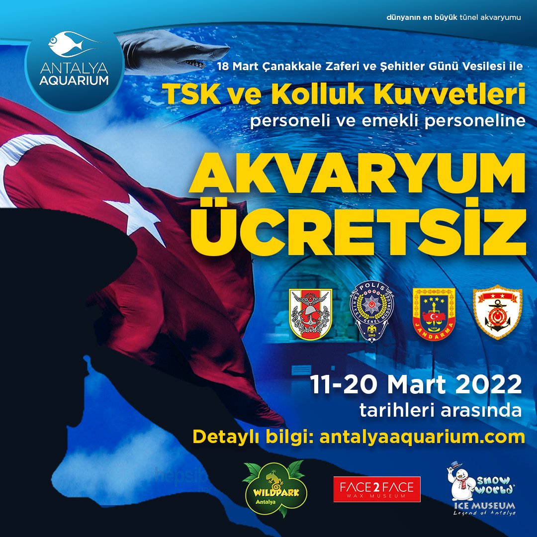 18 Mart Çanakkale Zaferi ve Şehitler Günü🇹🇷 Vesilesi ile TSK ve Kolluk Kuvvetleri personeli ve emekli personeline 11 - 20 Mart 2022 tarihleri arasında AKVARYUM ÜCRETSİZ.
🦈🐠
3 yakınına da %50 indirim!

Detaylı bilgi: antalyaaquarium.com