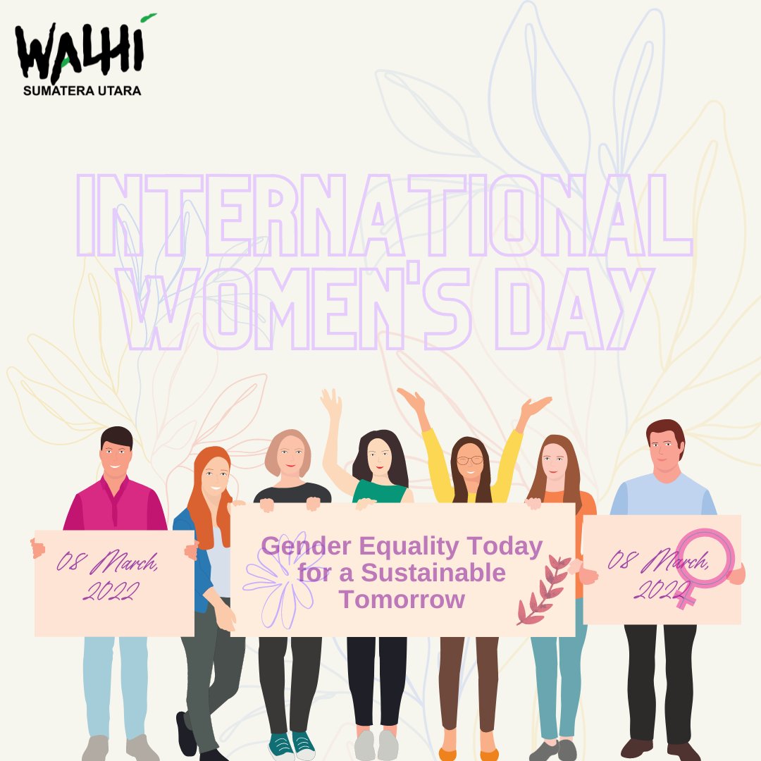 Di tengah krisis iklim, banyaknya bencana ekologis, dan perampasan lahan, perempuan selalu jadi yang paling banyak menderita. 
Selamat hari perempuan sedunia!