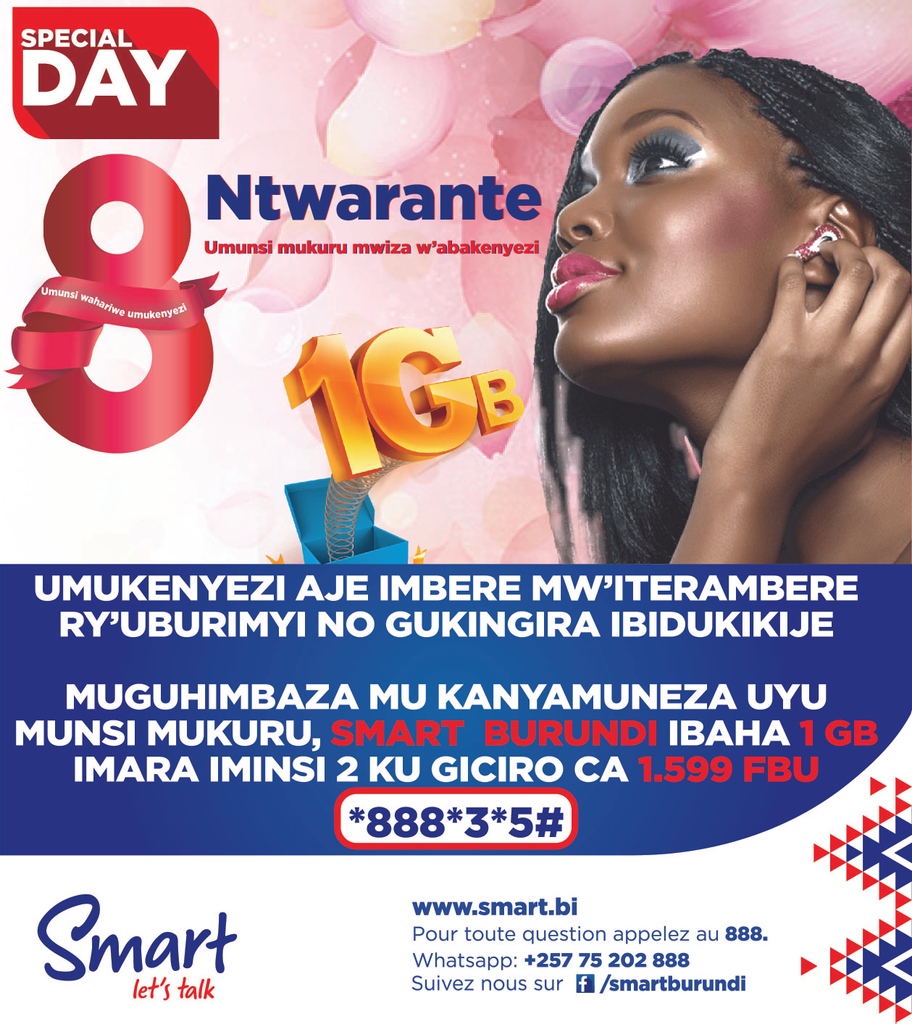 Himbaza mu kanyamuneza umunsi wahariwe umukenyezi mukuronka  1 Gb kuri 1.599 Fbu imara iminsi 2. Fyonda *888*3*5#
#Smarburundi
#Burundi
#Umukenyezi