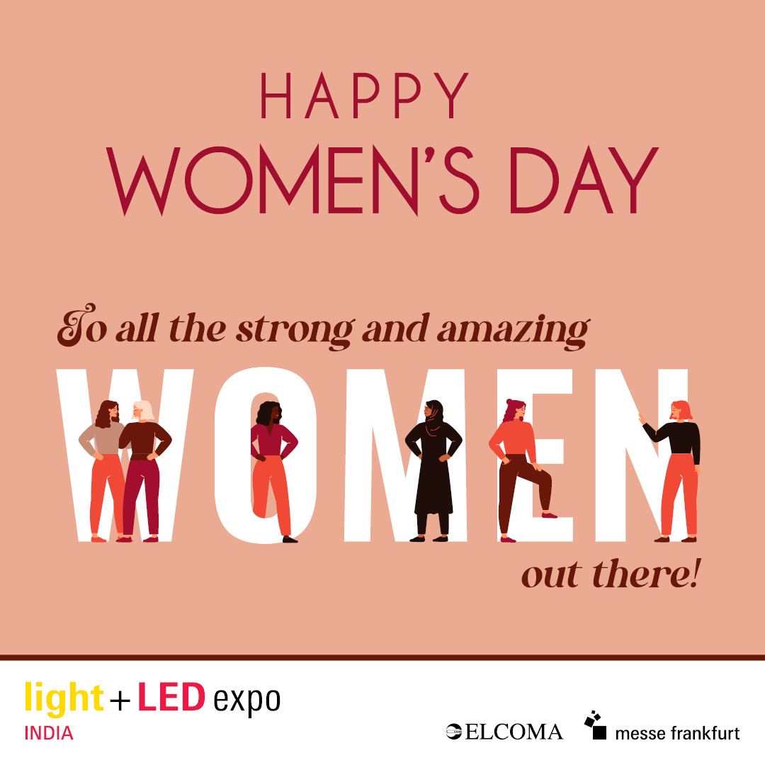 Team Light + LED Expo India wishes you a Happy Women's Day
#WomensDay2022