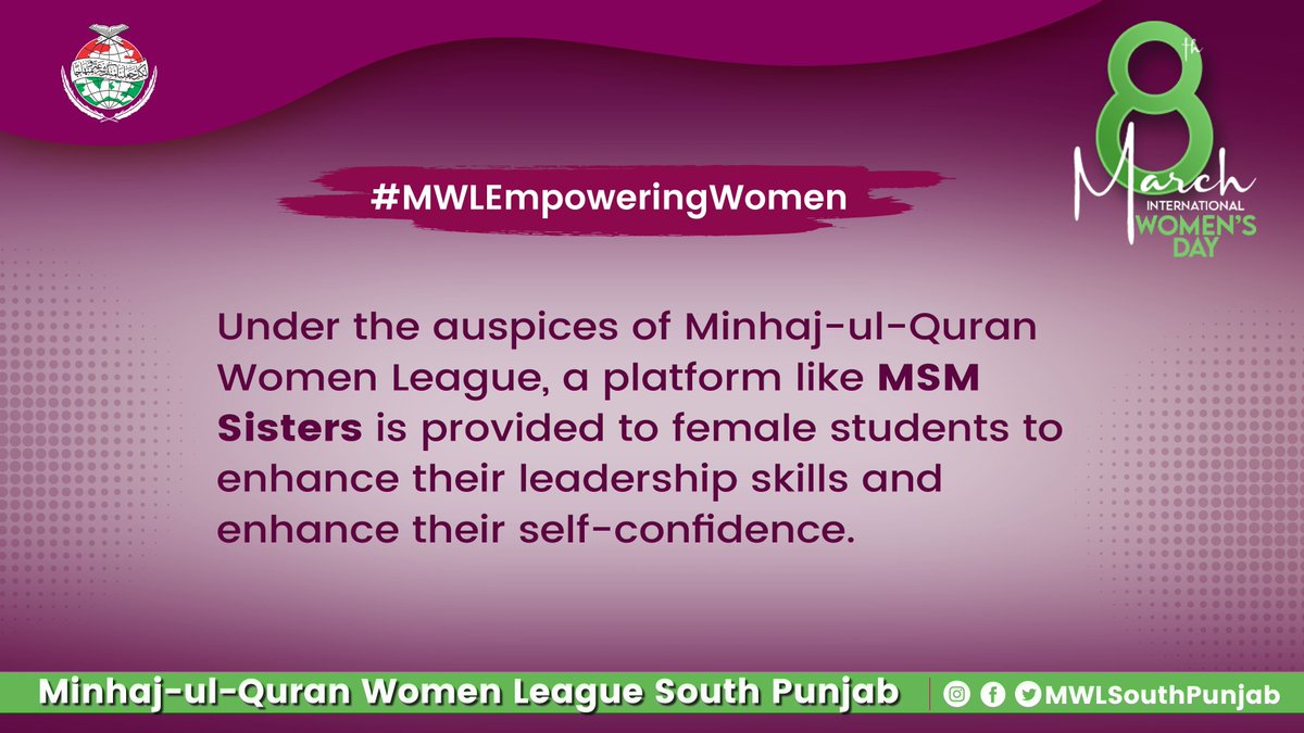 #MWLEmpoweringWomen
<a href="/MinhajSisMWL/">Minhaj-ul-Quran Women League</a>
<a href="/woice_official/">Woice Official</a>
 Under the auspices of Minhaj-ul-Quran Women League, a platform like MSM Sisters is provided to female students to enhance their leadership skills and enhance their self-confidence.