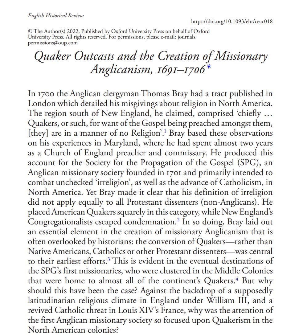 Very happy that my article 'Quaker Outcasts and the Creation of Missionary Anglicanism' is now available online in the English Historical Review! Have a read if you are interested in early modern religious networks, Quakerism, entangled history, liminality and/or missionary work.