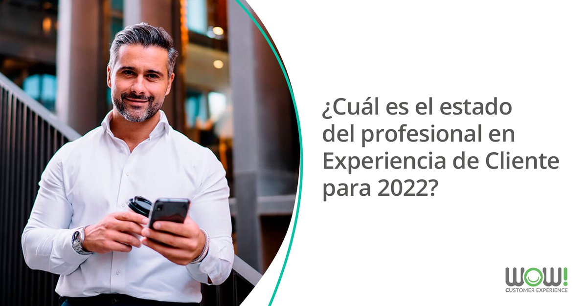 cx_wow's tweet image. ¿Cuál es el estado del profesional en Experiencia de Cliente para 2022? zcu.io/Cezk

#CX #Experienciadecliente #Customerexperienc