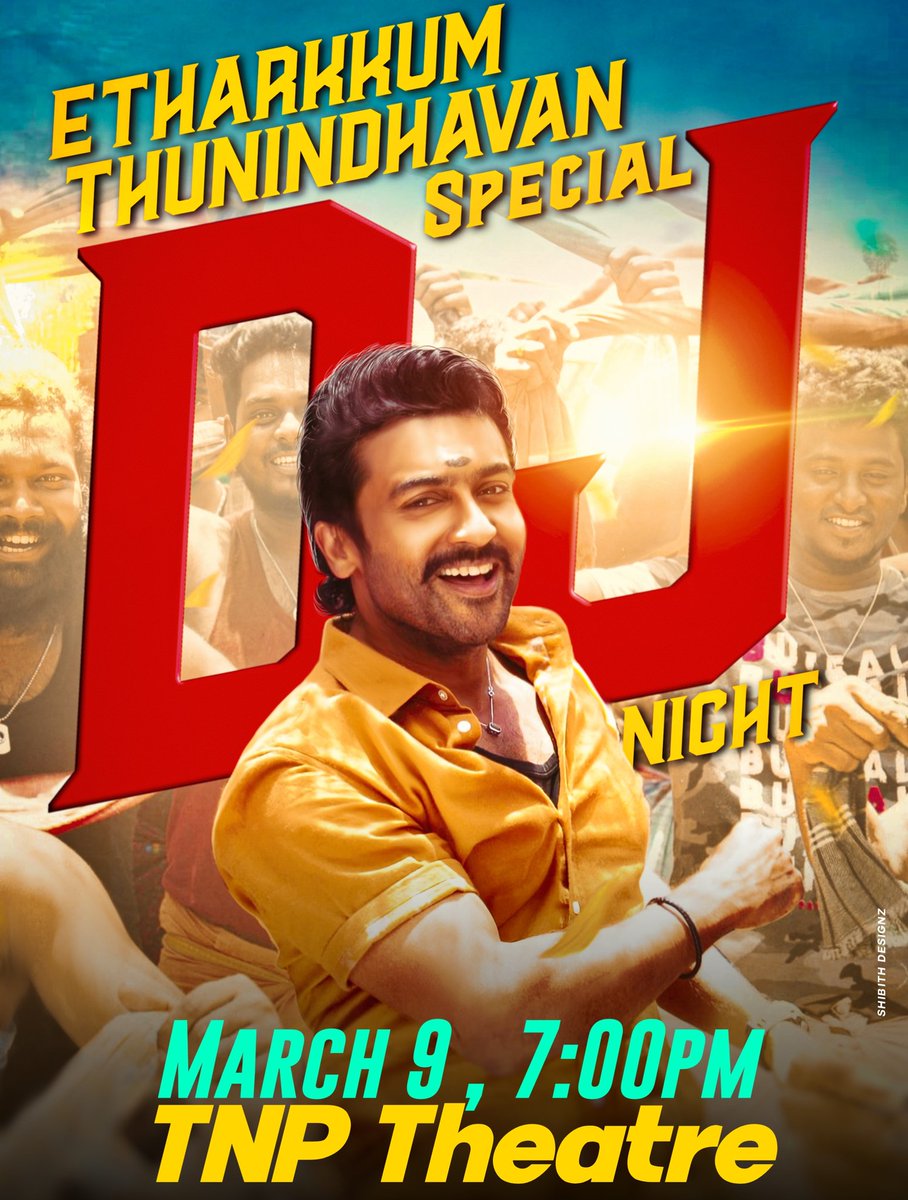 AKSFWA KARUNAGAPPALLY AC โข (@karunagapalysfc) on Twitter photo #EtharkkumThunindhavan Special DJ Night๐ฅ
7:00pm | Venue : TNP Theatre
<a href="/Suriya_offl/">Suriya Sivakumar</a> <a href="/AKSFWA1/">Kerala Suriya Fans Clubโข</a>
@kollam_sfc #ET #EtharkkumThunindhavan Special DJ Night๐ฅ
7:00pm | Venue : TNP Theatre
<a href="/Suriya_offl/">Suriya Sivakumar</a> <a href="/AKSFWA1/">Kerala Suriya Fans Clubโข</a>
@kollam_sfc #ET