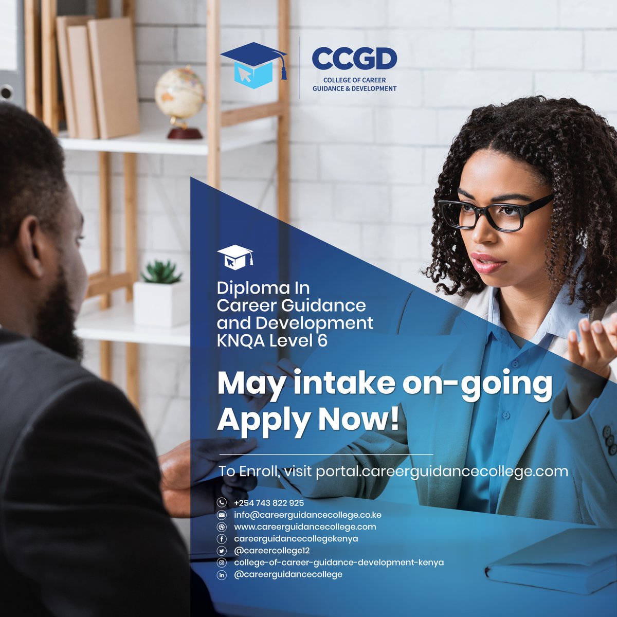 Enroll now for our May intake for a Diploma in Career Guidance and Development KNQA Level 6. Visit our website to learn more at:
careerguidancecollege.com
Phone: +254 743 822 925
Email: info@careerguidancecollege.co.ke
#careeradvice #careerdevelopment #careercoaching #careersuccess