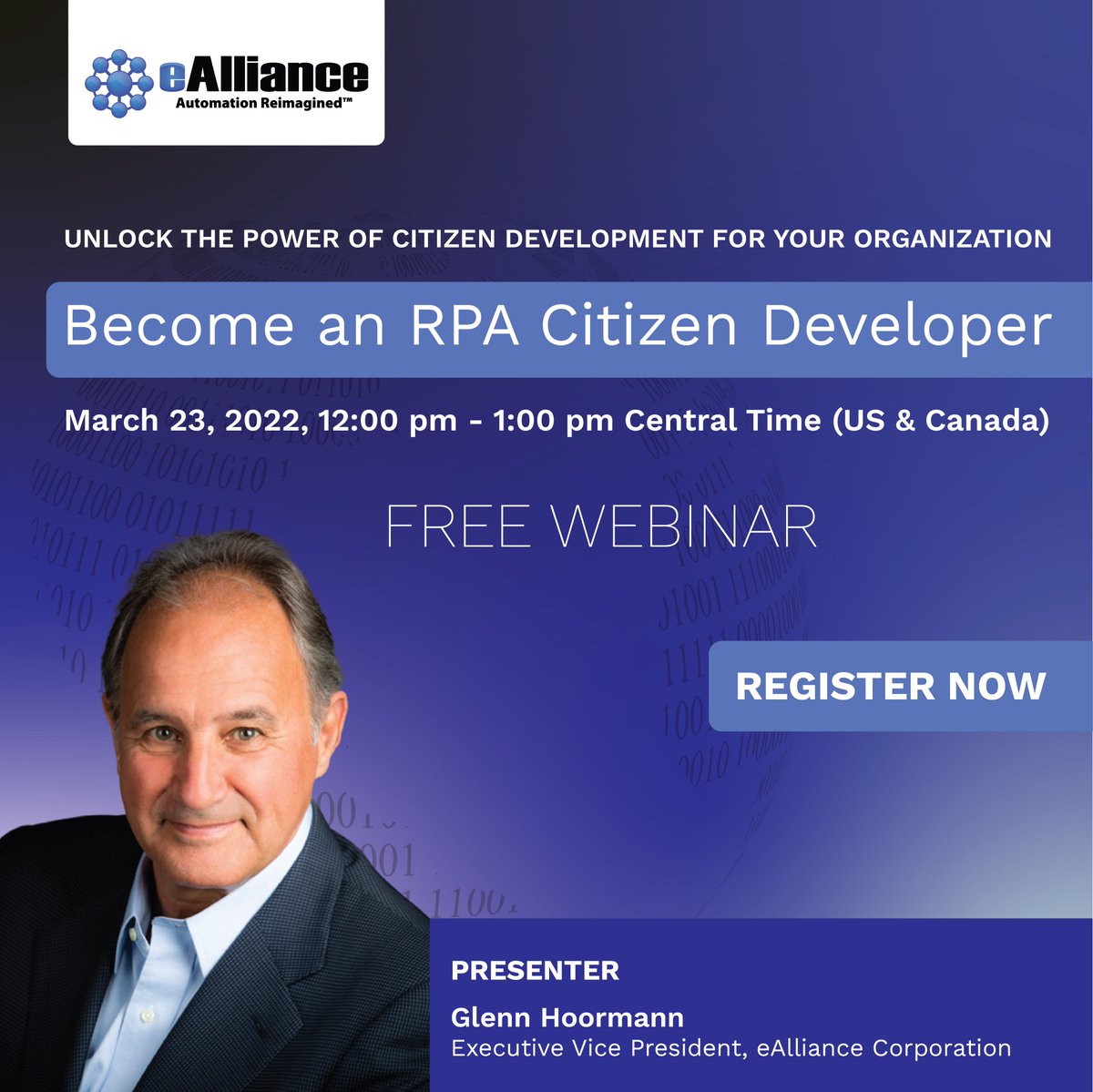 ealliancecorp's tweet photo. Unlock the power of RPA Citizen Development for your Organization

Attend ✅Become an RPA Citizen Developer Webinar presenting by Glenn Hoormann, Executive Vice President, eAlliance Corporation

Register 👉 https://t.co/Jn4qo1pSU3

March 23 2022. 12:00 PM - 1:00 PM (Central) https://t.co/3qGQgjsszt
