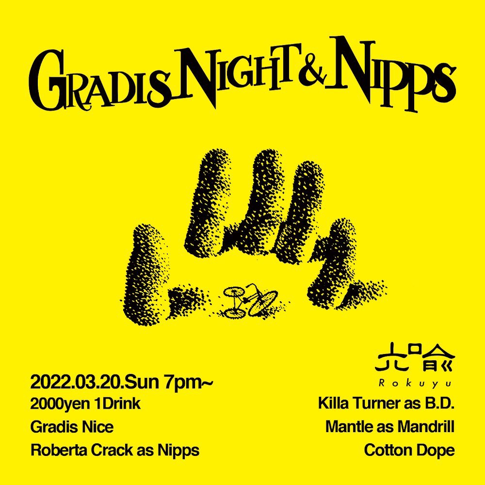 3.20GRADISNIGHT&NIPPS@六喩