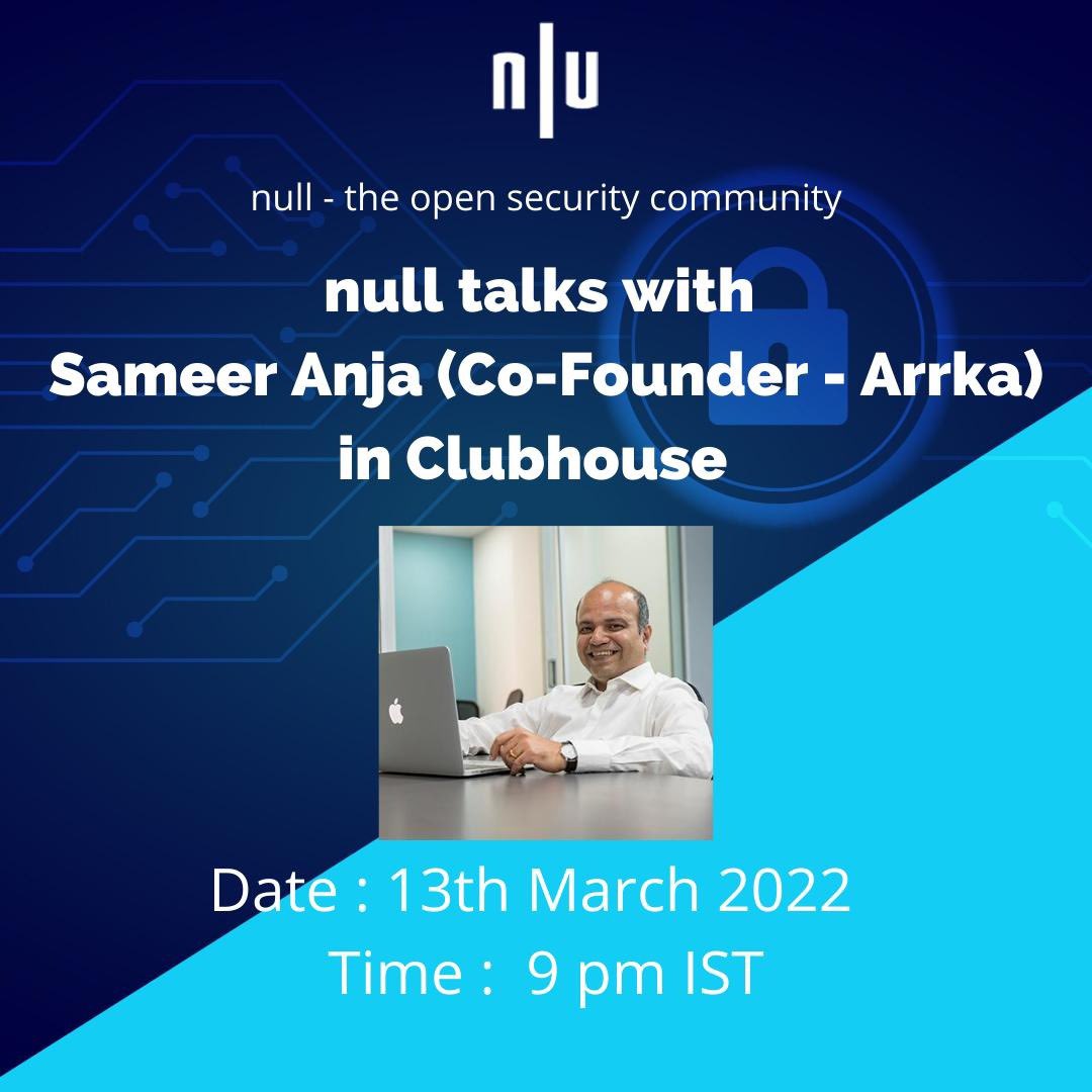 null0x00's tweet image. null Talks is one of null community&apos;s flagship events where we invite experts and industry leaders to get valuable insights.

#nulltalks #privacy #cybersecurity #managinginformationrisks