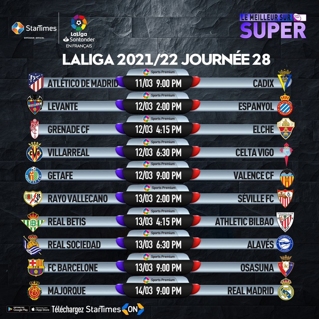 StarTimes_Ng's tweet photo. La 28e journée de la Liga espagnole 2021/22 commence le vendredi 11 mars.
Voir luminaires pour plus de détails.
Tous les matchs diffusés sur #SportPremium
Regarder sur StarTimes ON >>> https://t.co/BzOqF7yjzj
#StarTimeSports #Laliga #Barcelone #Realmadrid #Getafe #Football https://t.co/ZJkNdeu4SB