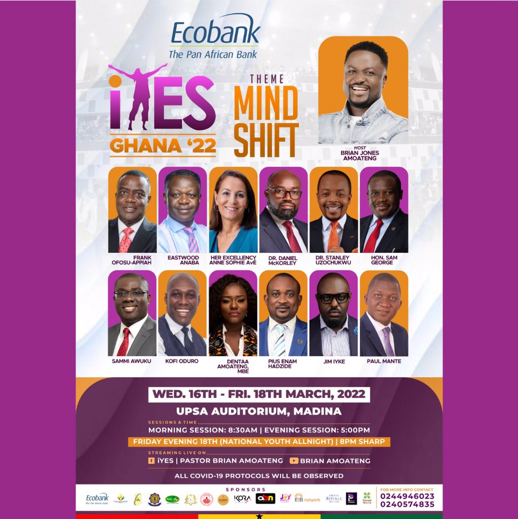 IYES Ghana 2022
Theme: Mind Shift
Date: 16th to 18th March 2022
Venue: UPSA Auditorium 
Morning Session: 8:30am
Evening Session:5:00pm
Friday National Youth All Night: 8:00pm
#iyes #iyes22 #Ghana