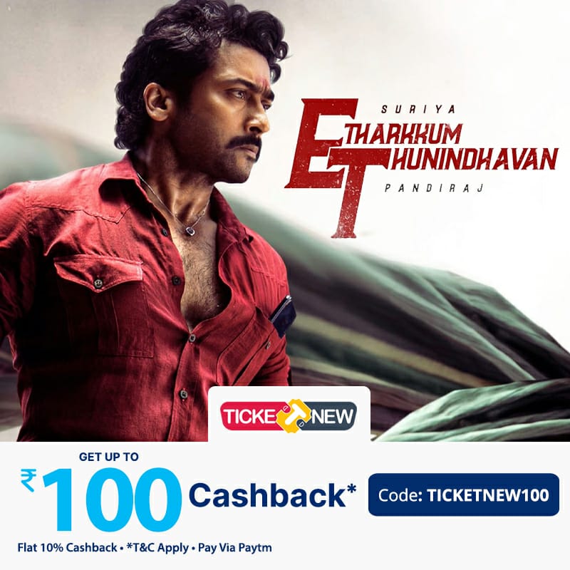 AmirthamCinema's tweet photo. Get up to ₹100 cashback on @TicketNew @Paytm 
@AmirthamCinema 
#EtharkkumThunidhavan #ETfromMarch10 https://t.co/oung76jH6p