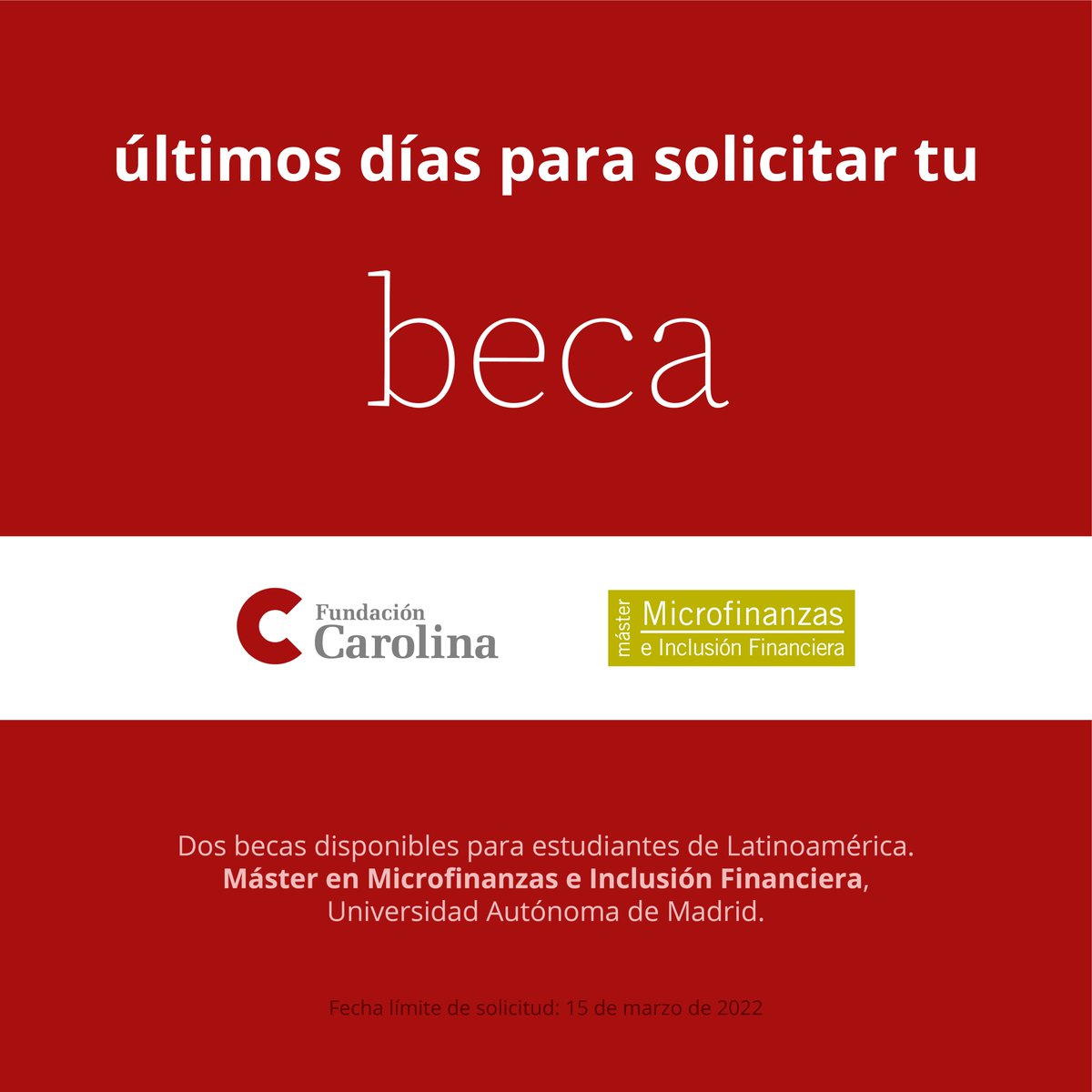 MicrocreditoUAM's tweet photo. 🔔🔔 Últimos días!! Solicita ya una de las #becas de @Red_Carolina para estudiantes de #Latinoamérica que quieran cursar nuestro Máster en #microfinanzas e #InclusiónFinanciera.
ℹ️ Convocatoria: https://t.co/nhn8zRzNGe
#MMeIF #MasterMicrofinanzasUAM #microcredito #somosUAM https://t.co/HknjKumdjx