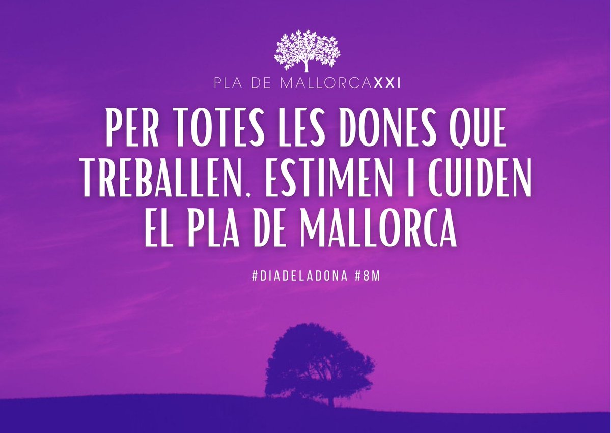 Per totes les dones que treballen, estimen i cuiden el Pla de Mallorca... feliç #DiaDeLaDona #8M2022