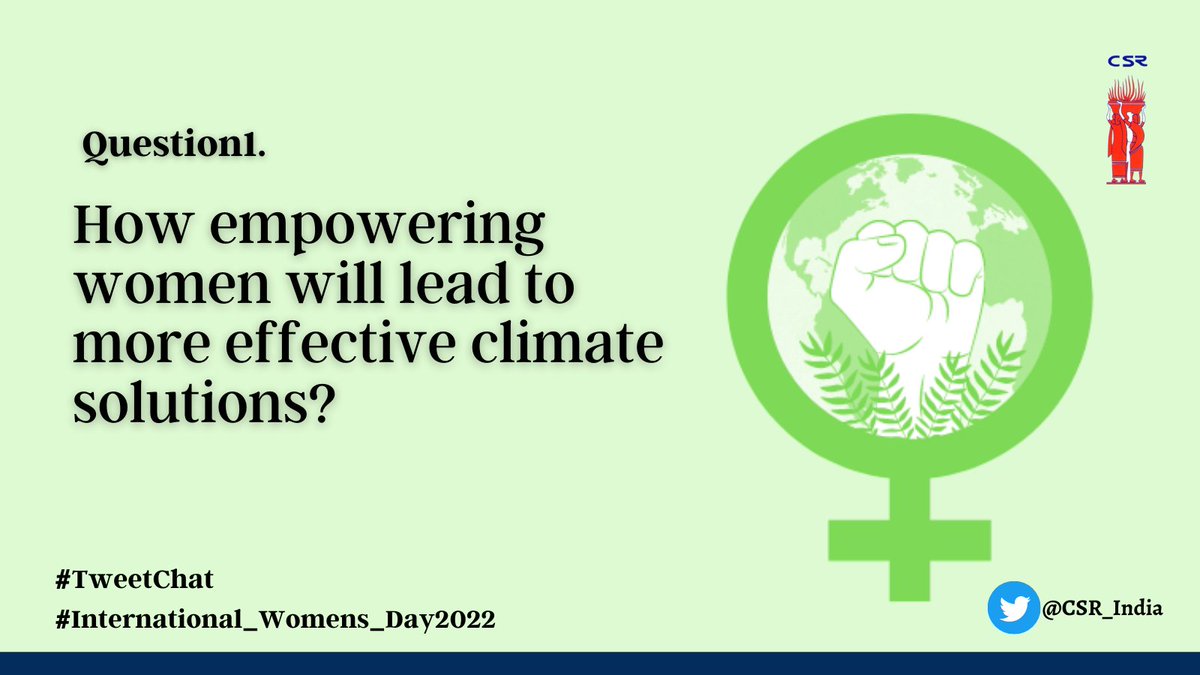 CSR_India's tweet photo. Let's begin our #TweetChat:
'Q1. How #empowering women will lead to more effective #Climate solutions?'
@NCWIndia @MinistryWCD
#CSR_India #CareForClimate #ClimateActionNow #ClimateCrisis #IWD2022 https://t.co/f9x4PrYhR1