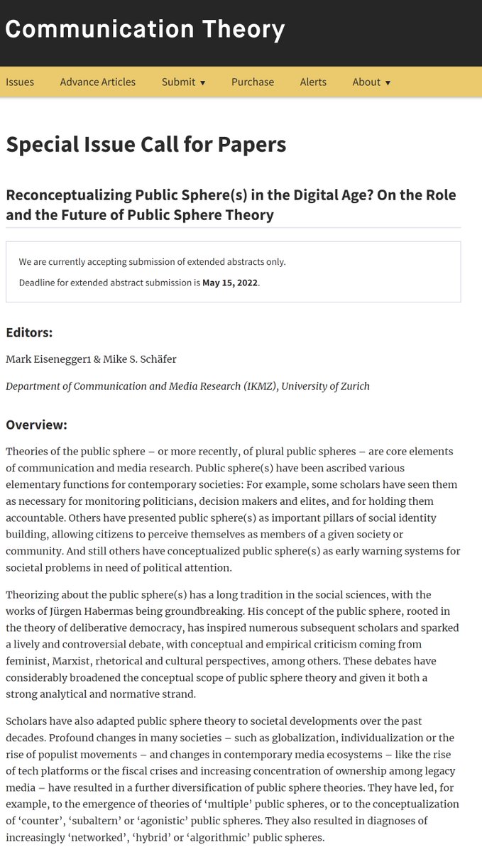 mss7676's tweet image. 📢CALL FOR PAPERS: Reconceptualizing Public Sphere(s) in the Digital Age?

Special Issue of #CommunicationTheory on the Role &amp;amp; Future of #PublicSphere #Theory
▫️ed. w/ @Mark_Eisenegger
▫️2-step submission process
▫️Deadline for extended abstracts May 15, 2022

Pls share widely🙏