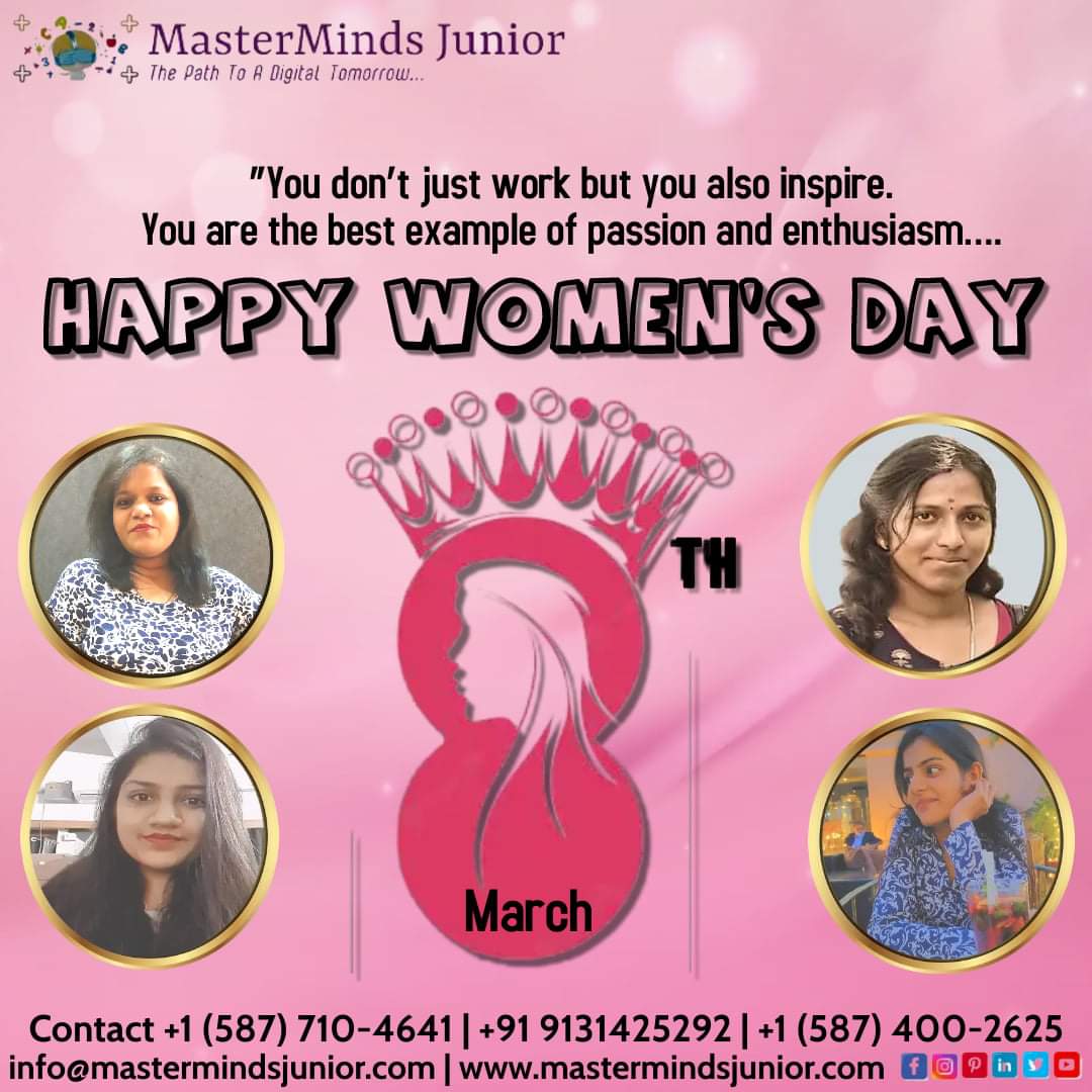 Warm wishes on Women's day from MasterMinds Junior!
We at MasterMinds Junior believe in the power of women, and we support gender equality across our company.
You all make a difference in your communities and workplaces.

#womensdayspecial #WomensDayCelebration