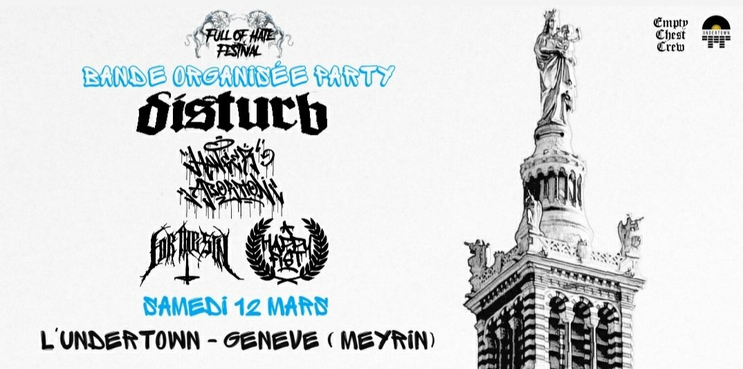 Ce samedi à l'<a href="/EspaceUndertown/">Undertown</a> ! 🔥

#disturb #hangerabortion #forthesin #happyfist #hardcore #beatdown #slammingbeatdown #genève #undertown #emptychestcrew