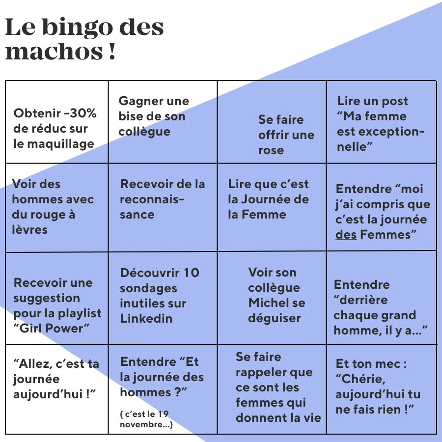 Mesdames 😈, tout au long de la journée, validez votre grille !
PS : on sait que c’est facile de critiquer, mais plus difficile d’agir. Donc n’hésitez pas à nous signaler en commentaire de bonnes initiatives. On fera également un bingo des héro·ïne·s