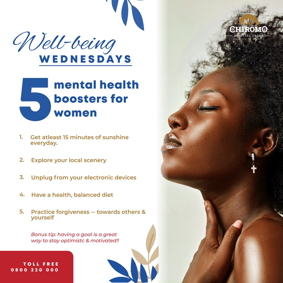 5 MENTAL HEALTH BOOSTERS FOR WOMEN

1. Get atleast 15 minutes of sunshine everyday.

2. Explore your local scenery.

3. Unplug from your electronic devices.

4. Have a healthy, balalnced diet.

5. Practice forgiveness towards others &amp; yourself.

#TufungukeWanadada
#IWD2022