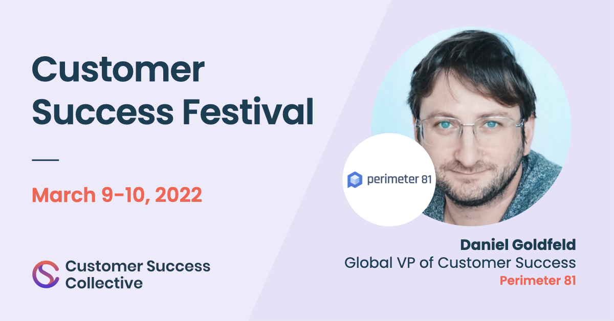 Perimeter_81's tweet photo. Our Global VP of Customer Success, Daniel Goldfeld, is a proud panelist for the upcoming Customer Success Festival! You're invited to join this exciting 2-day virtual event on March 9-10.
Register today: https://t.co/qEQrZWgaCy
#CustomerSuccess #CSCollective #CSLeaders https://t.co/umWstwN8qB