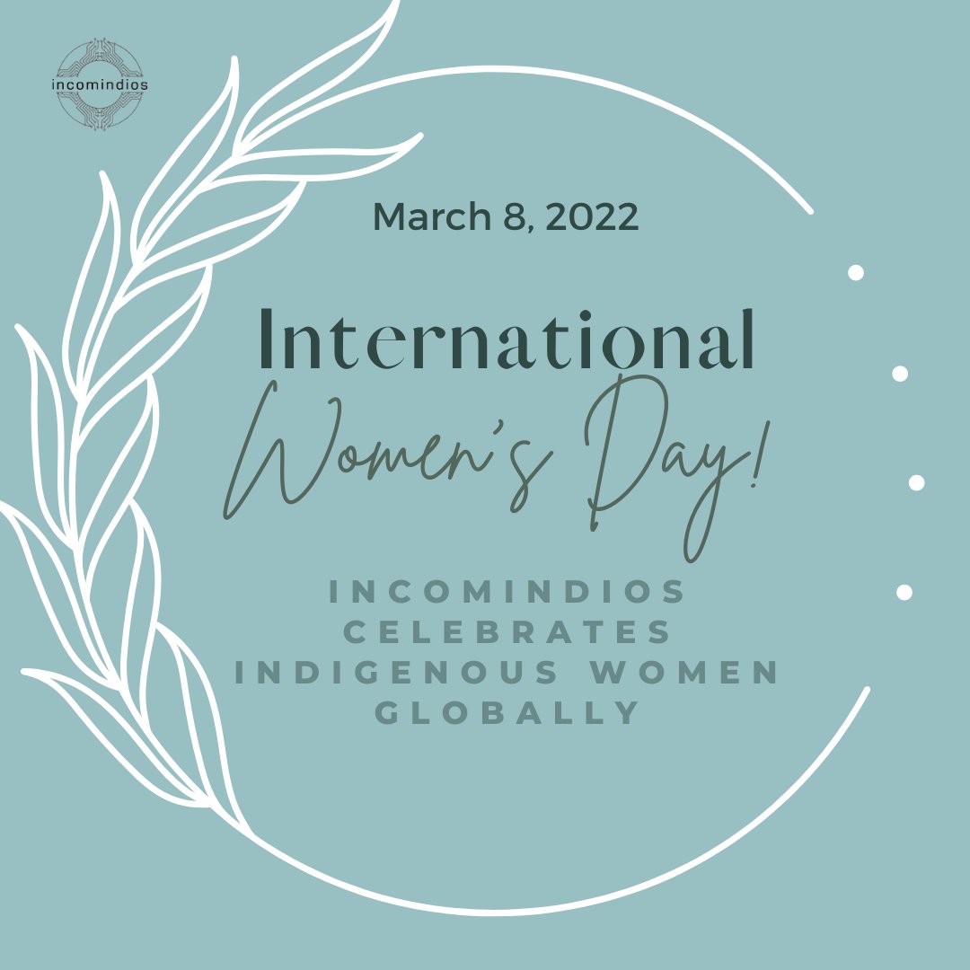 IncomindiosUK's tweet photo. Happy International Women’s Day!
Join us and many around the world in celebrating indigenous and non-indigenous women and girls globally!
#IncomindiosUK #Incomindios #InternationalWomensDay https://t.co/YQpqjDNznf
