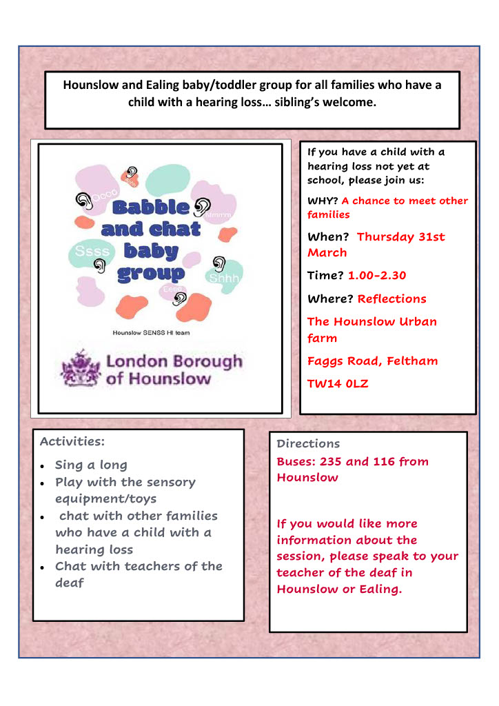 Babble and Chat are back! 
If you would like to meet other families who also have a child with a hearing loss, then come join on the 31st of March at 1pm at The Hounslow Urban Farm. 
#HRCHhearing