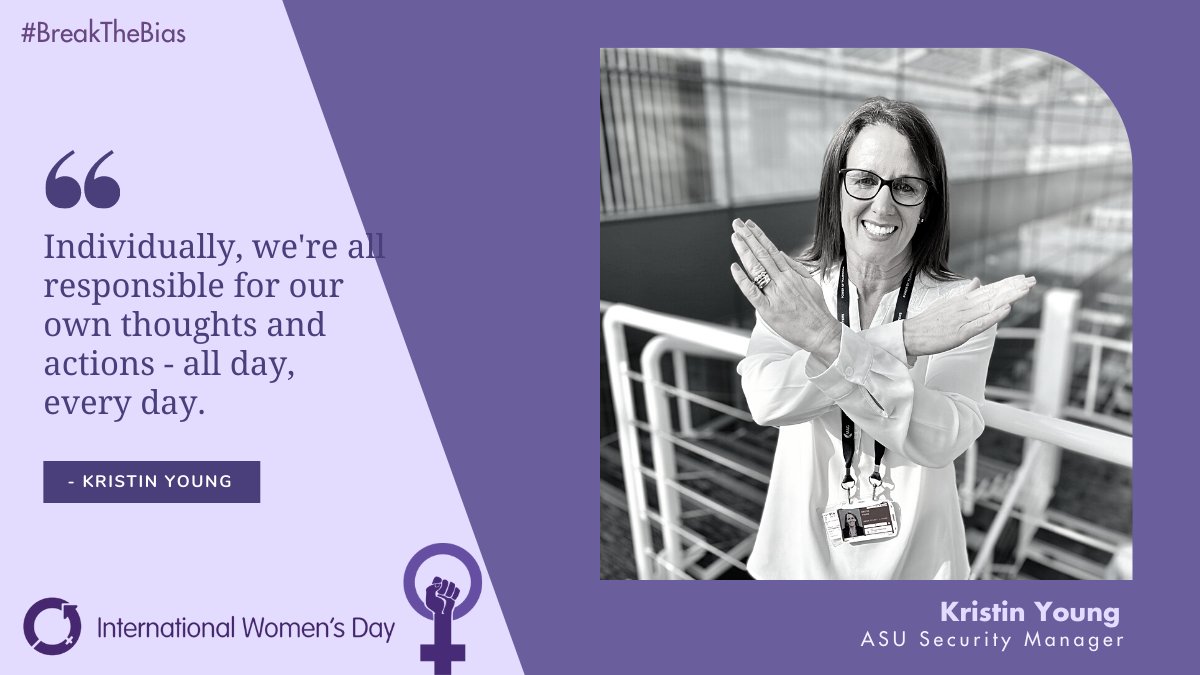 Say hi to Kristin Young 👋 - ASU Security Manager ✈️

"Individually, we're all responsible for our own thoughts and actions - all day, every day." - WE AGREE! 💜🙏 

#IWD2022 #BreakTheBias
