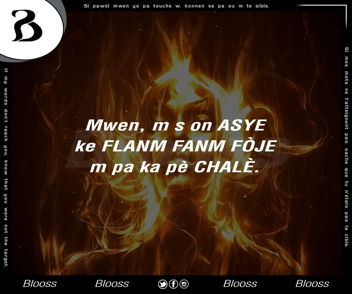 BloossC's tweet image. Mwen, m s on ASYE 
Ke FLANM FANM FÒJE
M pa ka pè CHALÈ.
#asye #flanm #fanm #fòje #chalè