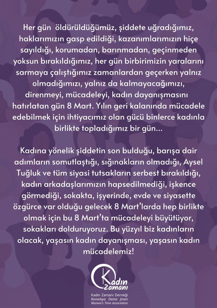 Birbirimizin yaralarını sarmaya çalıştığımız zamanlardan geçerken yalnız olmadığımızı, yalnız kalmayacağımızı; direnmeyi, mücadeleyi ve kadın dayanışmasını  hatırlatan gün.
Eşit ve özgür olana dek buradayız!

8 Mart kutlu olsun!💜