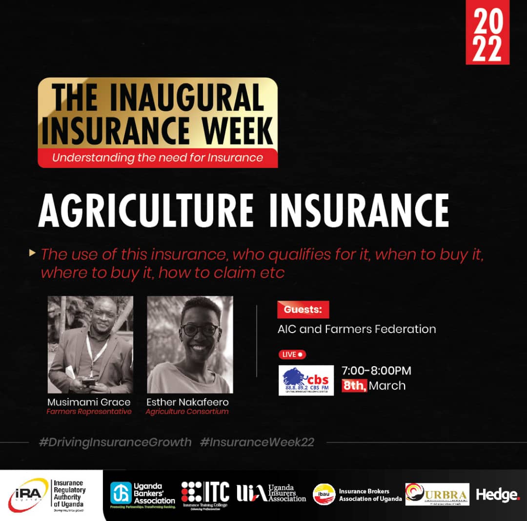 IraUganda's tweet image. The #InsuranceWeek22 is in day 2. Tonight, we discuss Agriculture Insurance on CBS Radio. 
Tune in to 88.8/89.2 FM and follow the discussion on this insurance product. 
#DrivingInsuranceGrowth #InsuranceWeek22 #InnovationAwards21
@ITC_Kampala @The_UIA @ugbankers @InsurBrokersUg