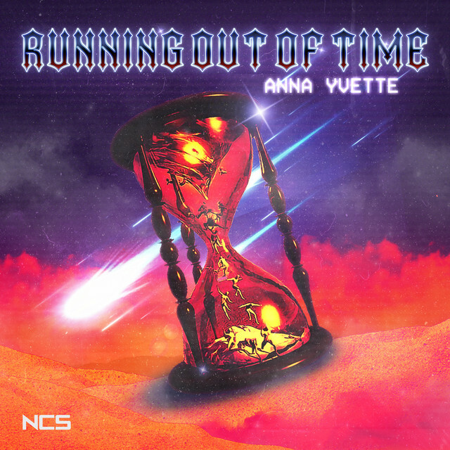 New to ncs.io/NewMusic 🎧 → Running Out Of Time by Anna Yvette