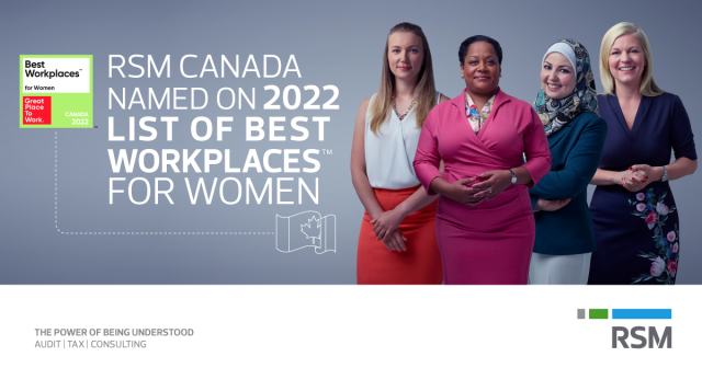 ShawnDButton's tweet image. I am excited to announce that RSM Canada has been named on the 2022 List of Best Workplaces™ for Women! Read our press release to learn more about this #recognition: rsm.buzz/3KqeBPL