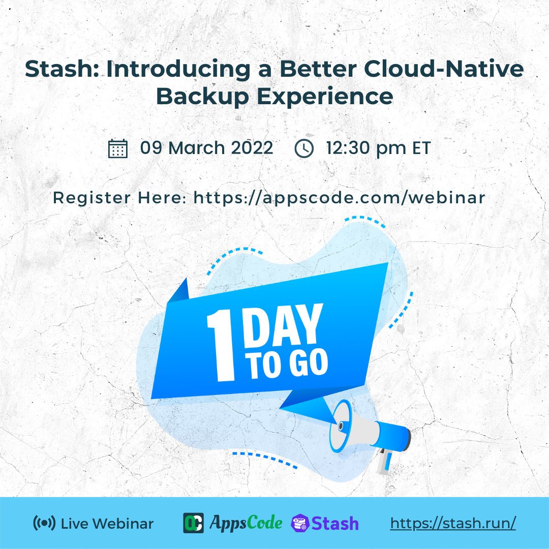 AppsCodeHQ's tweet photo. Only 1 Day to go. Don’t miss our upcoming webinar, “Stash: Introducing a Better Cloud-Native Backup Experience” on 09th March 2022, 12:30 PM ET.
Register Here:https://t.co/UDpLAp0cjA
#Stash #KubernetesBackupRestore #KubernetesDisasterRecovery https://t.co/eLQAEnDhKO