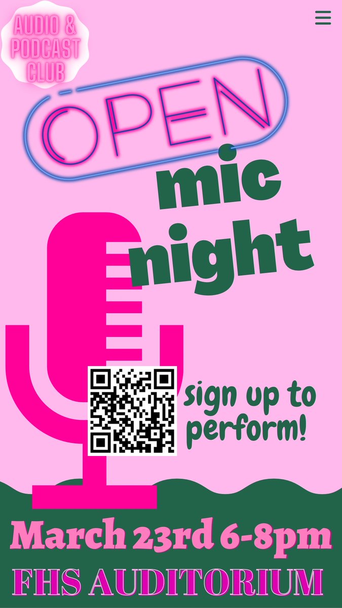 FHSMusicProd's tweet photo. The Music Production/Podcasting Club is hosting an Open Mic Night on Wednesday March 23rd at 6pm in the FHS auditorium. Use the QR code on the poster below to sign up to perform. If you just want to attend, no need to sign up. Everyone is welcome, we hope to see you there! https://t.co/OFtrAOAZKB