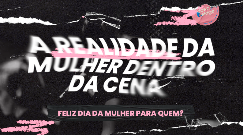 downstagebra's tweet image. Para o Dia da Mulher, resolvemos colher alguns relatos de mulheres que estão presentes no dia a dia da cena. 

É importante entender como de uns tempos pra cá, o assunto tem sido cada vez mais presente, bem como a presença da mulher como um todo.