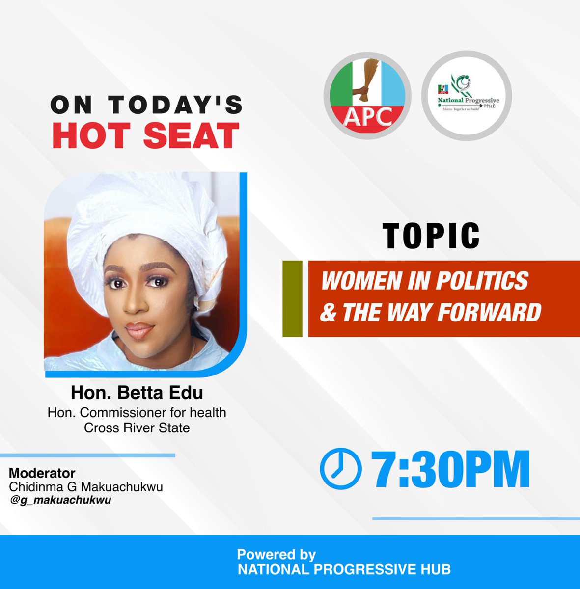 On today's Hot Seat Hon betta edu, Honourable commissioner of health. Cross River state. Time: 7:30pm Moderator: @g_makuachukwu