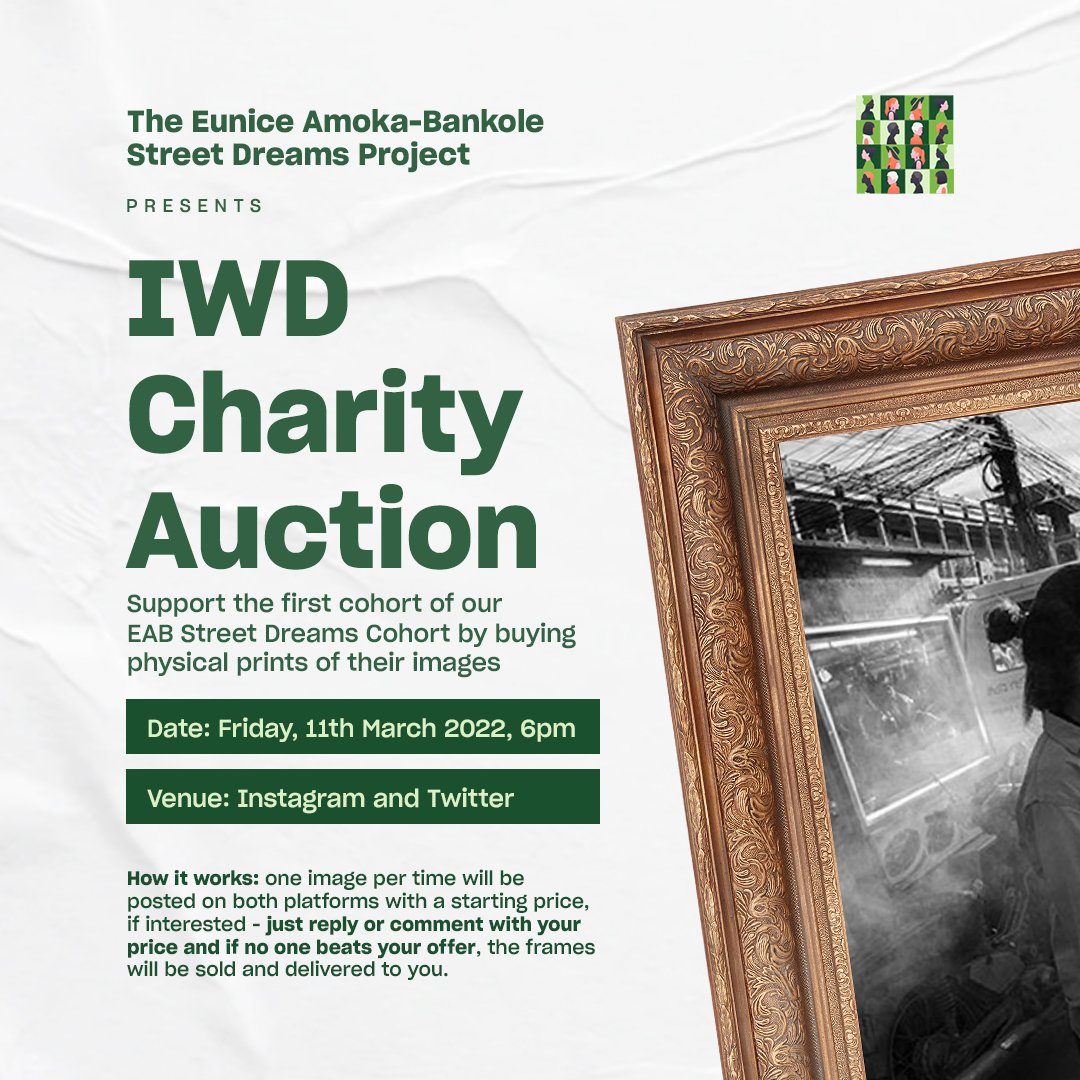 We are also  having an #IWD Charity Auction on Friday, 11th of March to support #StreetDreams first cohort and raise funds and awareness for the Initiative.  We would be having a live auction of their Images right here on twitter and also on Instagram.

#IWD2022