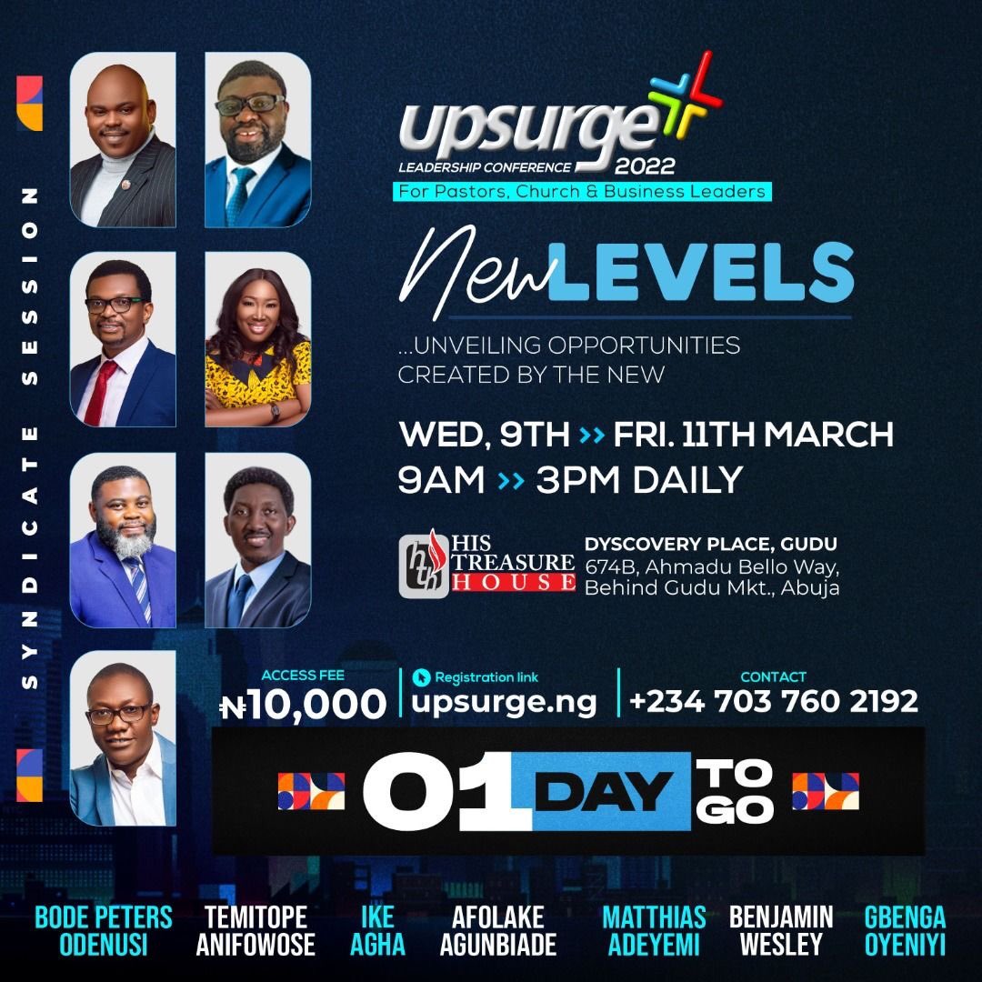 HTHAbuja's tweet image. Your job as a leader is to gather, unite, and inspire.
Will you be the leader?

Join us tomorrow at His Treasure House, Abuja from Wednesday 9th - Friday 11th March, 2022 by 9am daily for UPSURGE LEADERSHIP CONFERENCE: NEW LEVELS.

upsurge.ng/register.

#upsurge #new #leveld