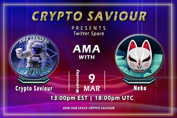 📢 AMA Twitter Space ANNOUNCEMENT 

➡️ Join: <a href="/1millsaviour/">Saviour|Crypto 🐂</a>
➡️ Follow: x.com/1MillSaviour
🏦 Join our Twitter AMA with <a href="/TheNeko_io/">The Neko</a>                                                      ⏰ 13:00pm EST /18:00pm UTC