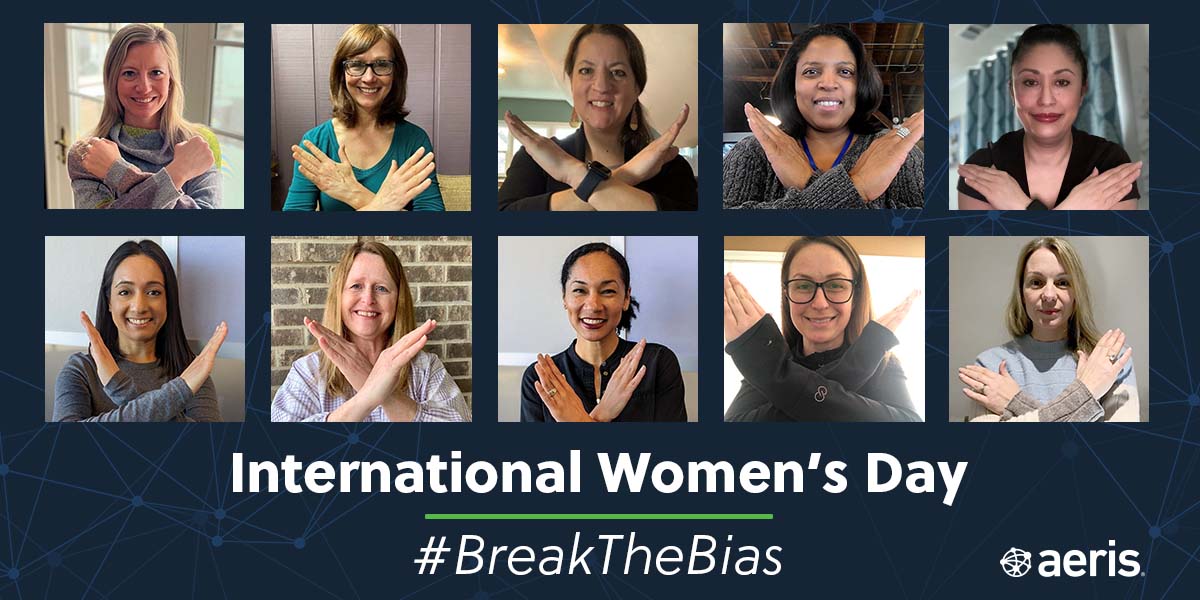 Today is International Women’s Day, and we celebrate the women at Aeris &amp; across the world! We're proud to participate in the #BreakTheBias campaign showing our commitment to equality &amp; inclusion of women, &amp; we encourage others to commit to help forge an inclusive world. #IWD2022