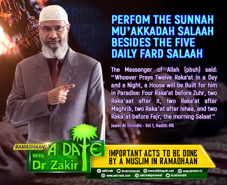 IMPORTANT ACTS TO BE DONE BY A MUSLIM IN RAMADHAAN

Perform the Sunnah Mu'akkadah Salaah besides the Five Daily Fard Salaah