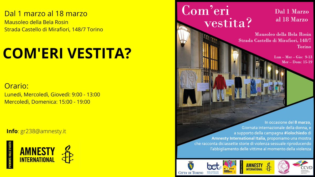 AmnestyPiemonte's tweet photo. COM'ERI VESTITA?
Fino al 18 marzo 2022
Mausoleo della Bela Rosin - Strada Castello di Mirafiori 148/7 #Torino
Lunedì, mercoledì e giovedì: dalle 9:00 alle 13:00
Mercoledì e domenica: dalle 15:00 alle 19:00
@amnestyitalia @amnestytorino @238Torino  @twitorino @LibereSinergie https://t.co/2wNJk0H0KS